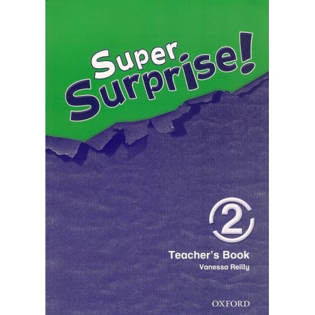 Super Surprise! 2 Teacher's Book Super Surprise! 2 Teacher's Book