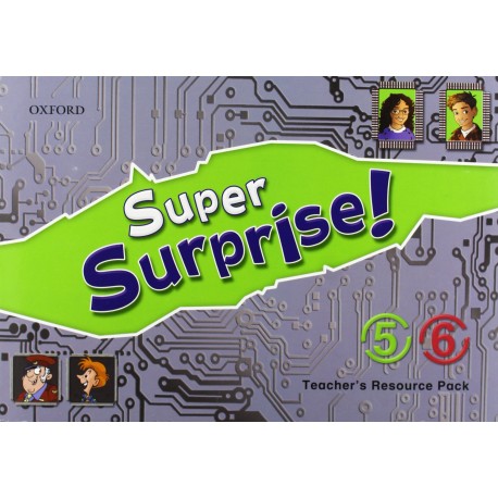 Super Surprise! 5-6 Teacher's Resource Pack Super Surprise! 5-6 Teacher's Resource Pack
