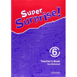 Super Surprise! 6 Teacher's Book