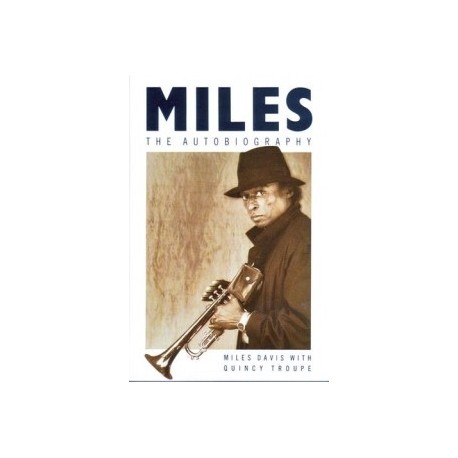 Miles: The Autobiography Miles: The Autobiography
