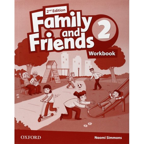 Family and Friends 2 Second Edition Workbook Family and Friends 2 Second Edition Workbook