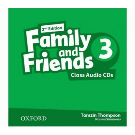 Family and Friends 3 Second Edition Class Audio CDs Family and Friends 3 Second Edition Class Audio CDs