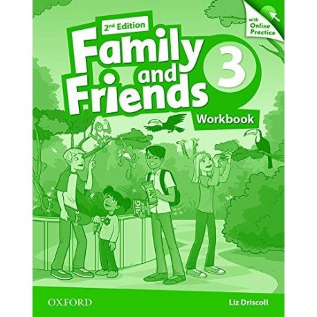 Family and Friends 3 Second Edition Workbook with Online Skills Practice Family and Friends 3 Second Edition Workbook with Online Skills Practice