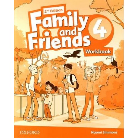 Family and Friends 4 Second Edition Workbook Family and Friends 4 Second Edition Workbook