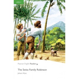 Pearson English Readers: The Swiss Family Robinson