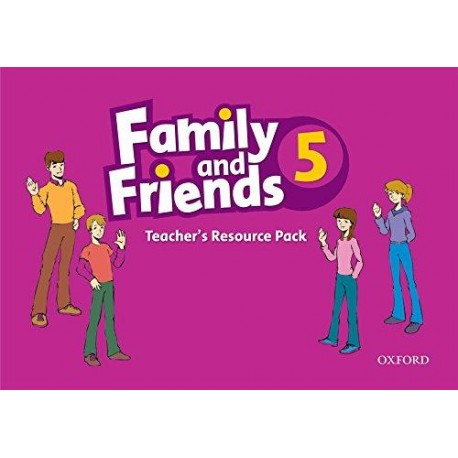 Family and Friends 5 Teacher's Resource Pack Family and Friends 5 Teacher's Resource Pack