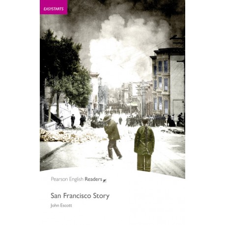 Pearson English Readers: San Francisco Story Pearson English Readers: San Francisco Story