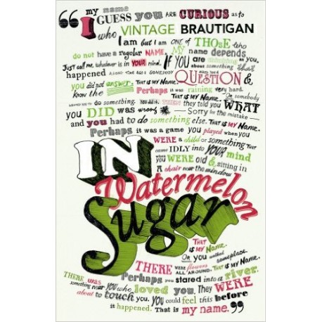 In Watermelon Sugar In Watermelon Sugar