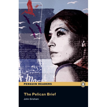 Pearson English Readers: The Pelican Brief Pearson English Readers: The Pelican Brief