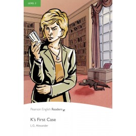 Pearson English Readers: K's First Case