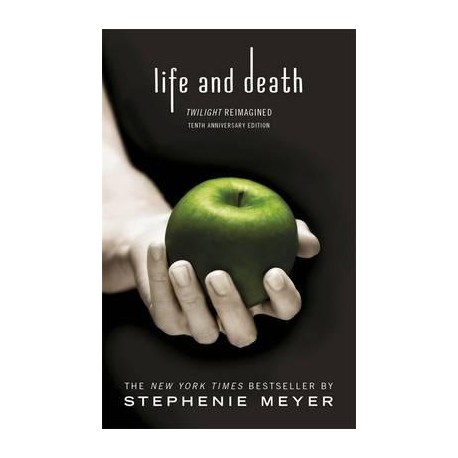 Life and Death: Twilight Reimagined