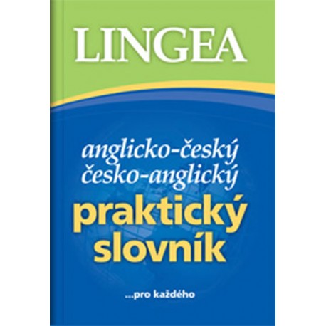 Lingea: Praktický slovník anglicko-český / česko-anglický Lingea: Praktický slovník anglicko-český / česko-anglický