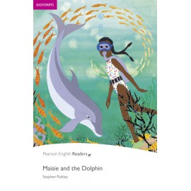 Pearson English Readers: Maisie and the Dolphin