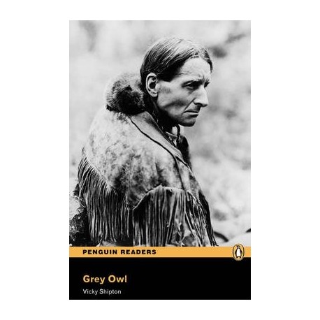 Pearson English Readers:   Grey Owl
