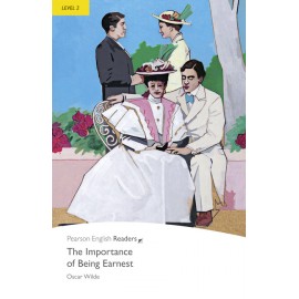 Pearson English Readers: The Importance of Being Earnest