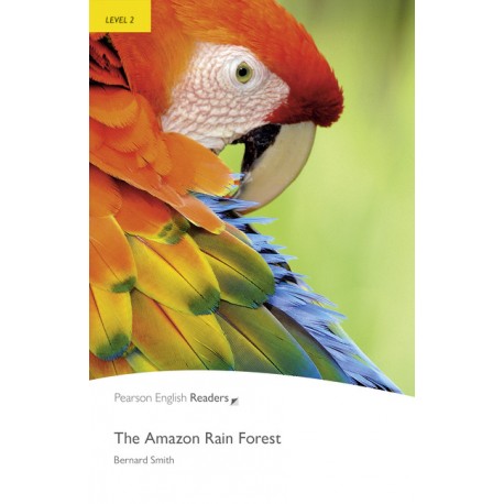Pearson English Readers: The Amazon Rain Forest