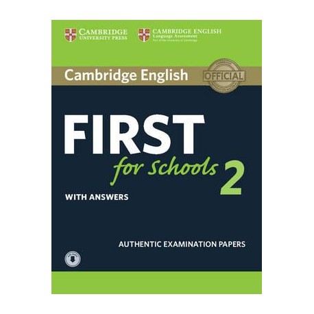 Cambridge English First for Schools 2 Authentic Examination Papers with Answers + Audio