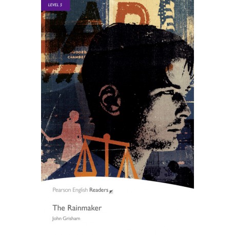 Pearson English Readers: The Rainmaker Pearson English Readers: The Rainmaker