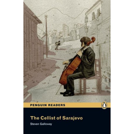 Pearson English Readers: The Cellist of Sarajevo Pearson English Readers: The Cellist of Sarajevo
