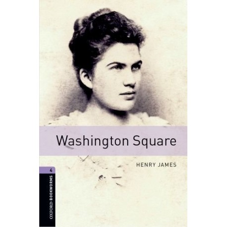 Oxford Bookworms Factfiles: Washington Square Oxford Bookworms Factfiles: Washington Square