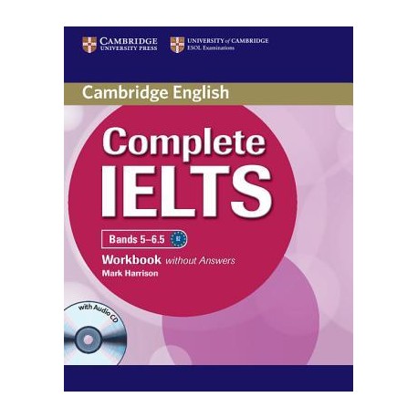 Complete IELTS Bands 5-6.5 Workbook without answers with CD-ROM