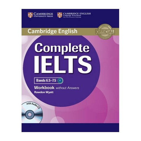 Complete IELTS Bands 6.5-7.5 Workbook without answers with Audio CD