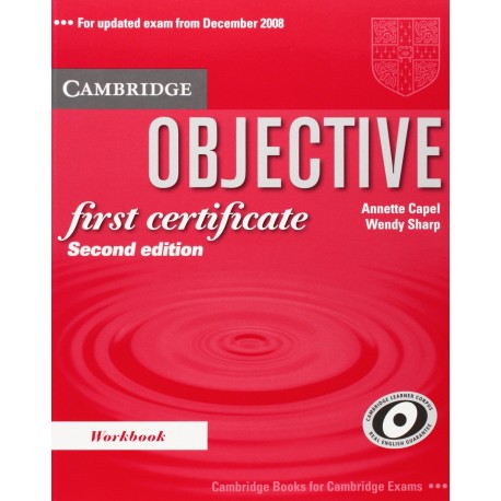 Objective First Certificate Workbook without answers Objective First Certificate Workbook without answers