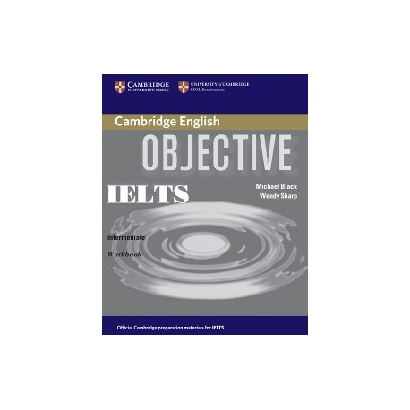 Objective IELTS Intermediate Workbook without answers