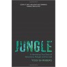Jungle : A Harrowing True Story of Adventure, Danger and Survival