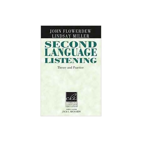 Second Language Listening: Theory and Practice (Cambridge Language Education)