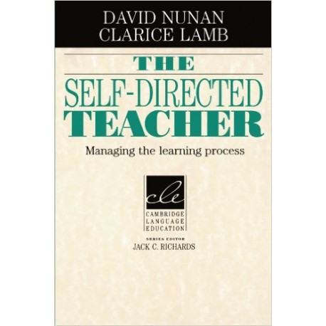 The Self-Directed Teacher: Managing the Learning Process (Cambridge Language Education)