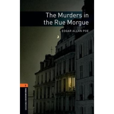 Oxford Bookworms: The Murders in the Rue Morgue