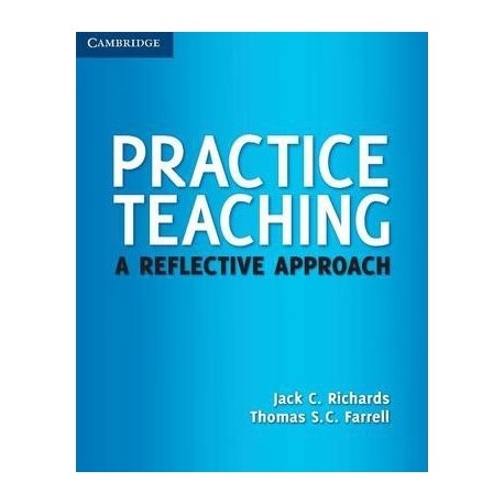 Practice Teaching : A Reflective Approach