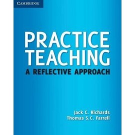 Practice Teaching : A Reflective Approach