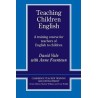 Teaching Children English : An Activity Based Training Course