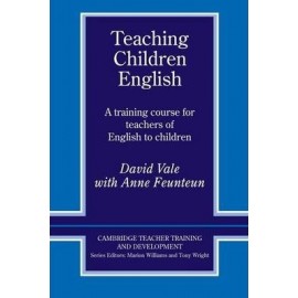 Teaching Children English : An Activity Based Training Course