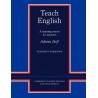 Teach English Teacher's Workbook : A Training Course for Teachers
