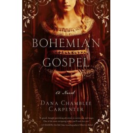 Bohemian Gospel : A Novel