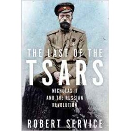The Last of the Tsars: Nicholas II and the Russian Revolution