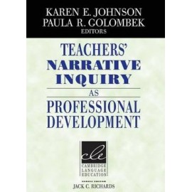 Teachers' Narrative Inquiry as Professional Development
