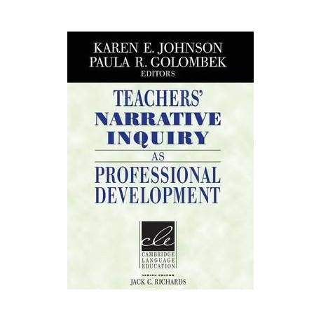 Teachers' Narrative Inquiry as Professional Development