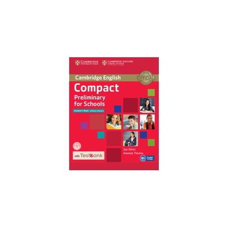Compact Preliminary for Schools Student's Book without Answers with CD-ROM with Testbank
