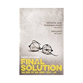 Final Solution : The Fate of the Jews 1933-1949
