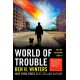 World of Trouble (The Last Policeman Book 3)