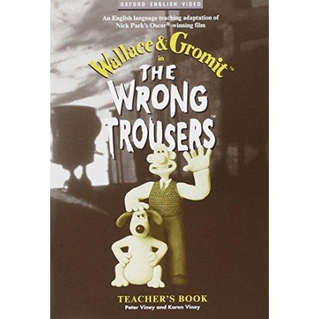 The Wrong Trousers Teacher's Book
