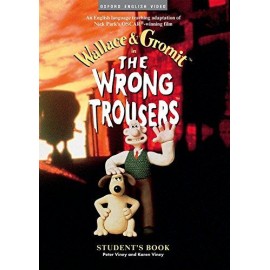The Wrong Trousers Student's Book