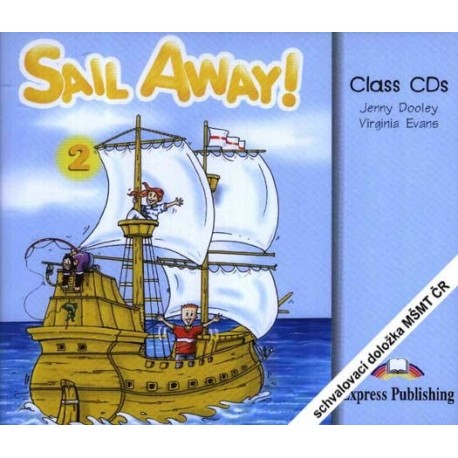 Sail Away! 2 Class Audio CDs Sail Away! 2 Class Audio CDs