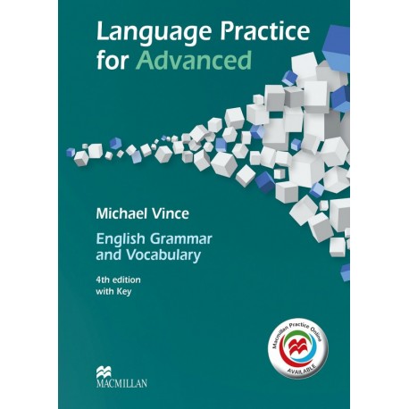 Language Practice for Advanced Fourth Edition (2015 format) Student's Book with Key + Macmillan Practice Online Language Practice for Advanced Fourth Edition (2015 format) Student's Book with Key + Macmillan Practice Online