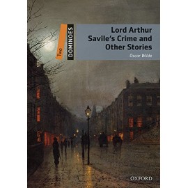 Oxford Dominoes: Lord Arthur Savile's Crime and Other Stories + MP3 audio download
