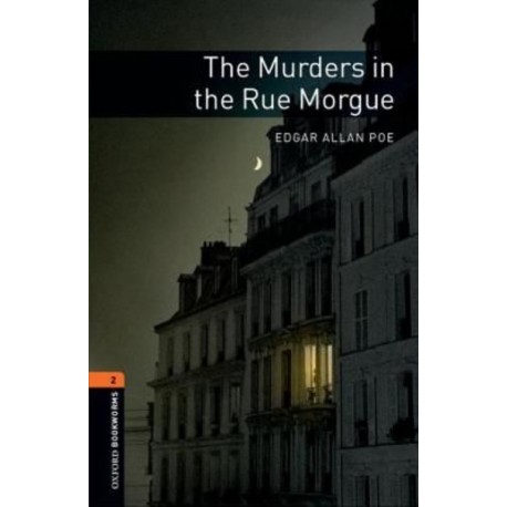 Oxford Bookworms:  The Murders in the Rue Morgue + MP3 audio download